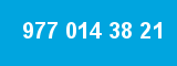 977 014 38 21 977 014 38 21